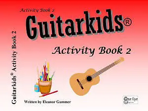 One Eye Publications Guitarkids Activity Book 2 - Gummer - Guitar - Book Seulement Aujourd'hui
