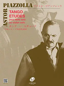 Nouveauté Editions Henry Lemoine Tango Etudes ou Etudes tanguistiques - Piazzolla - Flute or Violin - Book