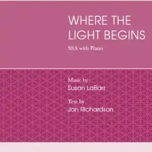Walton Where the Light Begins - Richardson/LaBarr - SSA Achetez Aujourd'hui