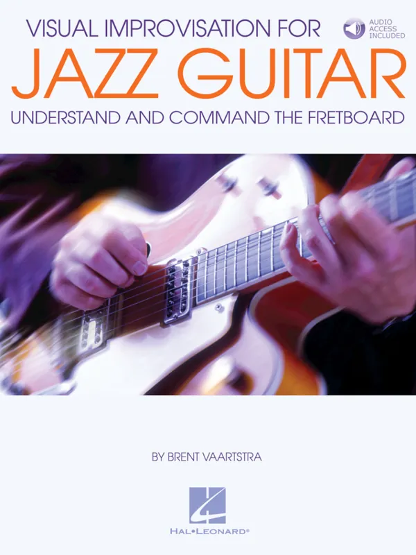 Hal Leonard Visual Improvisation for Jazz Guitar Understand and Command the Fretboard - Vaartstra - Guitar - Book/Audio Online Offre Limitée