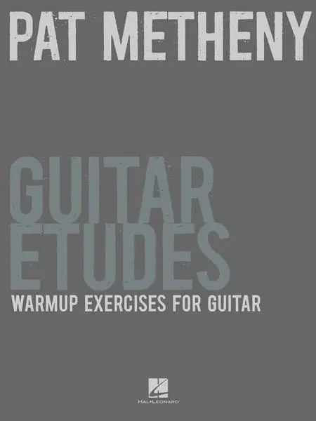 Hal Leonard Pat Metheny Guitar Etudes Top Vente