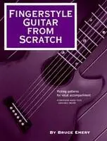 Skeptical Guitarist Fingerstyle Guitar From Scratch - Emery - Guitar - Book/Audio Online Réduction
