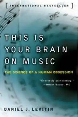Seulement Aujourd'hui Penguin Group This Is Your Brain On Music - Levitin - Text Book