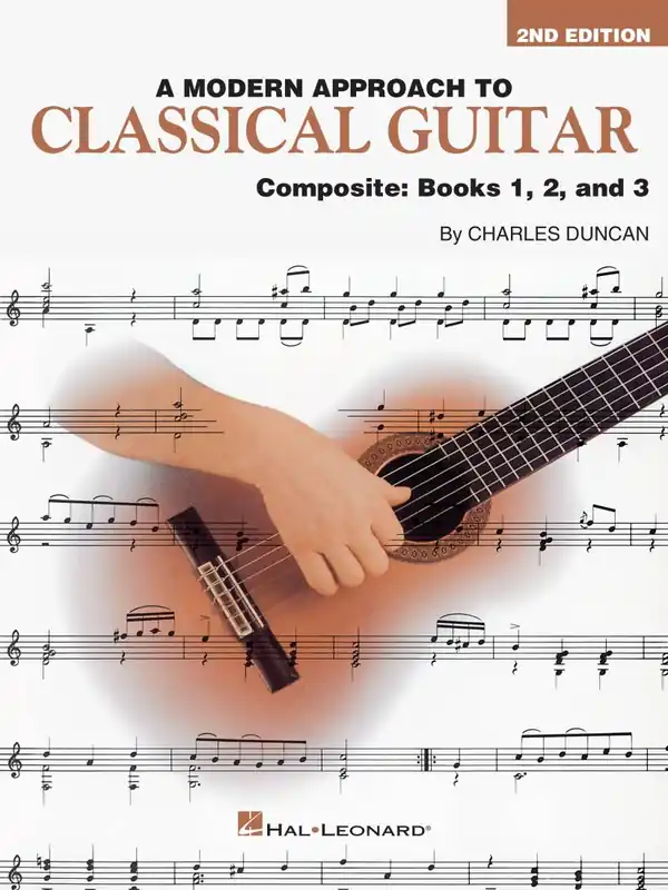 Quantité Limitée Hal Leonard A Modern Approach to Classical Guitar (2nd. Edition) - Duncan - Classical Guitar - Book