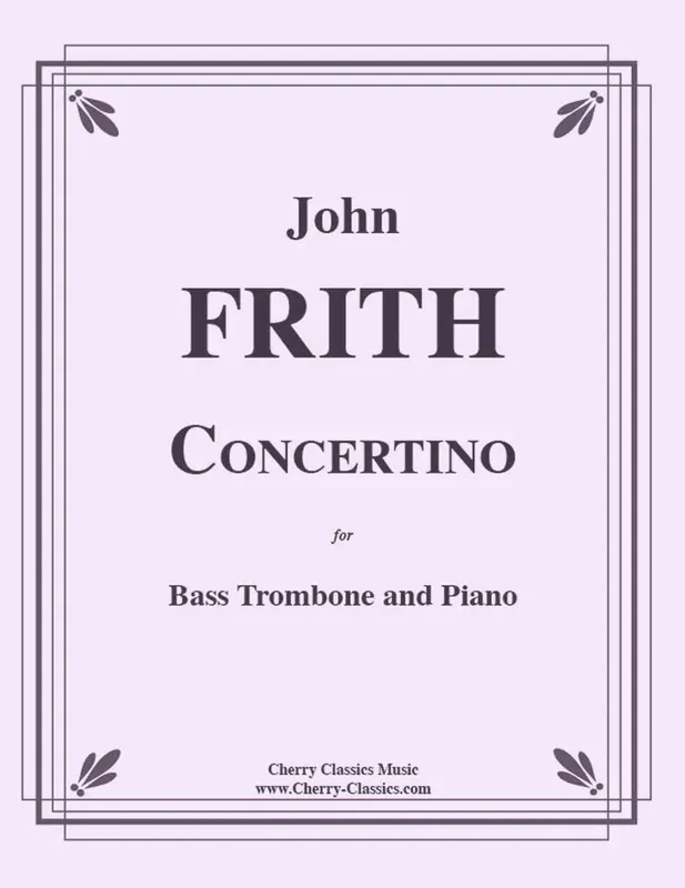 Nouveauté Cherry Classics Concertino - Frith - Bass Trombone/Piano - Book