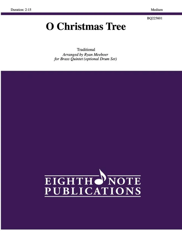 Affaire À Saisir Eighth Note Publications O Christmas Tree - Meeboer - Brass Quintet/Opt. Percussion