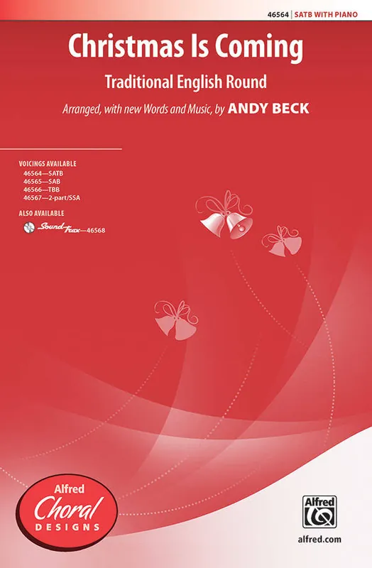 Nouvelle Collection Alfred Publishing Christmas Is Coming - English Round/Beck - SATB