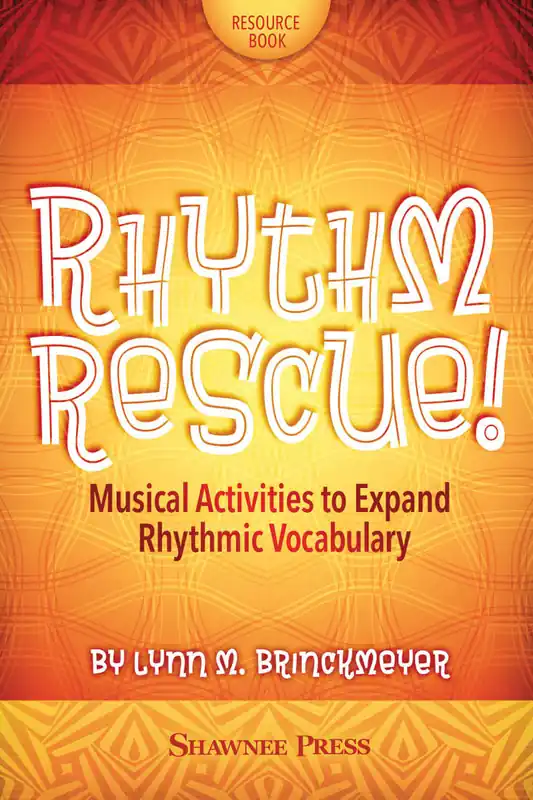 Shawnee Press Rhythm Rescue! Musical Activities to Expand Rhythmic Vocabulary - Brinckmeyer - Book Acheter Direct