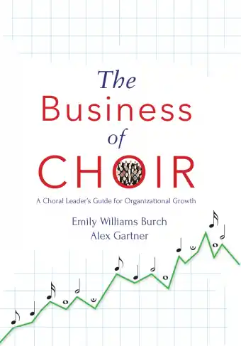Meilleur Choix GIA Publications The Business of Choir A Choral Leader‘s Guide for Organizational Growth - Burch/Gartner - Book