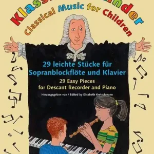 Livraison Express Schott Classical Music for Children 29 Easy Pieces for Descant Recorder and Piano - Kretschmann - Book