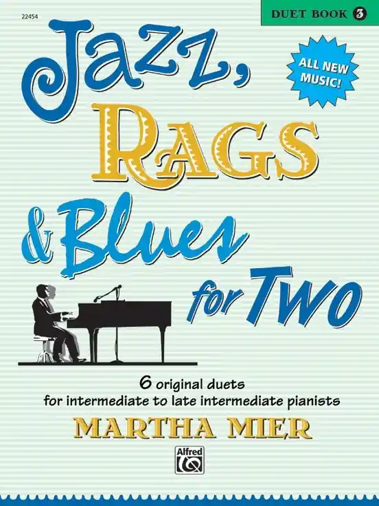 Offre Du Jour Alfred Publishing Jazz, Rags & Blues for Two, Book 3 - Mier - Piano Duet (1 Piano, 4 Hands) - Book