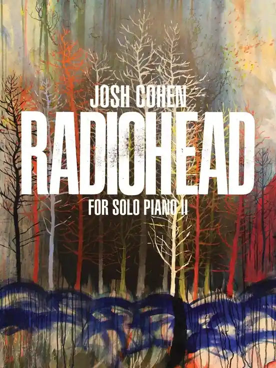 Faber Music Josh Cohen Radiohead for Solo Piano II - Cohen - Piano - Book Prix Choc