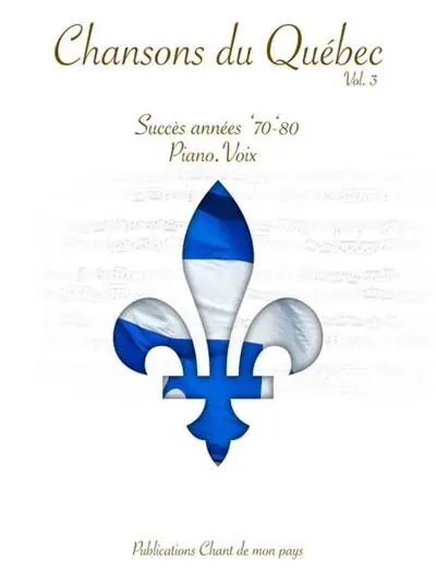 Prix Bas Chant de mon pays Chansons du Quebec, Volume 3 - Piano/Voice - Book