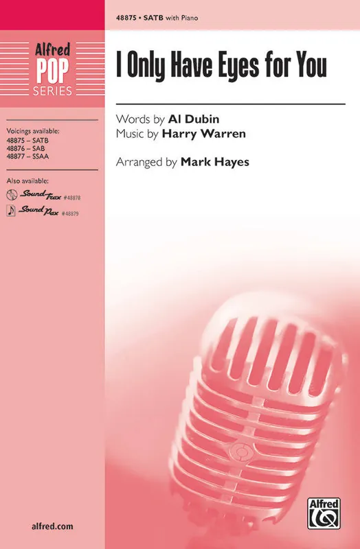 Jusqu'à Épuisement Des Stocks Alfred Publishing I Only Have Eyes for You - Dubin/Warren/Hayes - SATB
