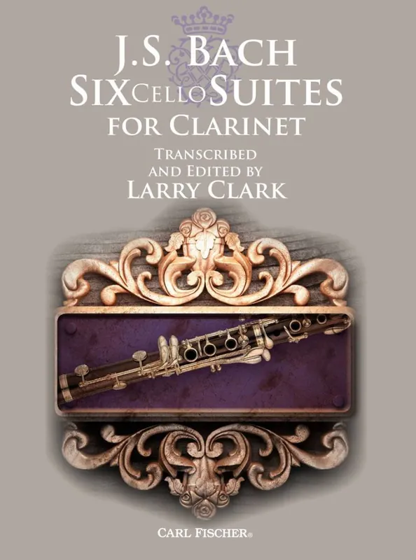 Offre Spéciale Carl Fischer J.S. Bach Six Cello Suites for Clarinet - Bach/Clark - Bb Clarinet - Book