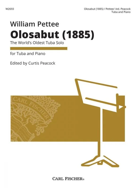 Achat Immédiat Carl Fischer Olosabut (1885) The World‘s Oldest Tuba Solo - Pettee/Peacock - Tuba/Piano
