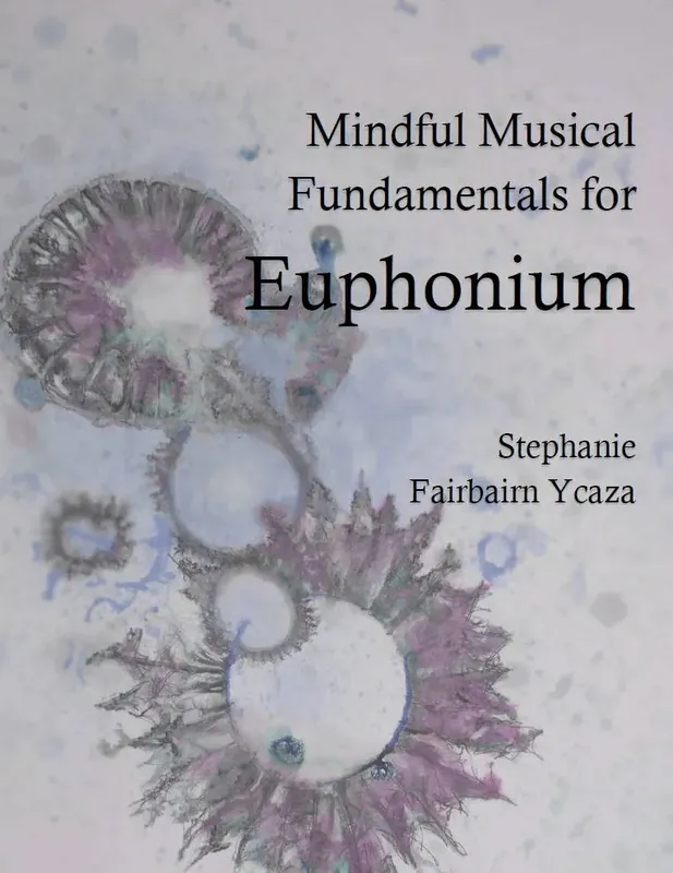 Conway Publications Mindful Musical Fundamentals for Euphonium - Ycaza - Euphonium - Book Prix Promo