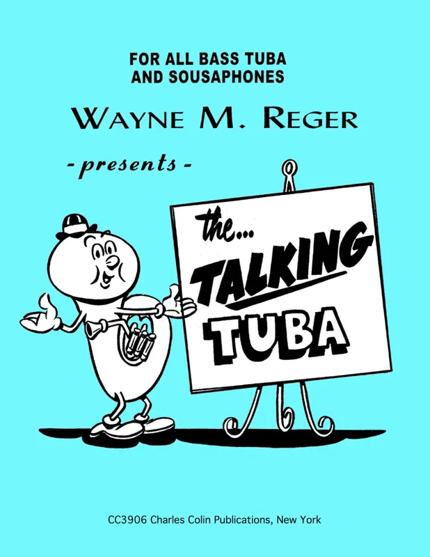 Prix Réduit Charles Colin Publications The Talking Tuba - Reger - Tuba - Book