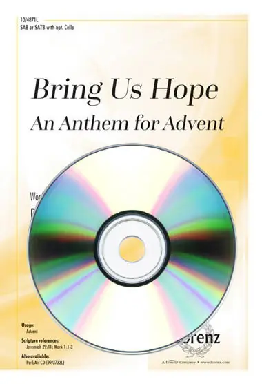 Lorenz Publishing Co. Bring Us Hope (An Anthem for Advent) - Schram - Performance/Accompaniment CD Promotion
