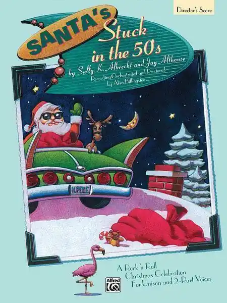 Petit Prix Alfred Publishing Santa‘s Stuck in the 50‘s