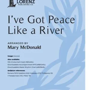 Lorenz Publishing Co. I‘ve Got Peace Like a River - McDonald - SATB Nouveauté