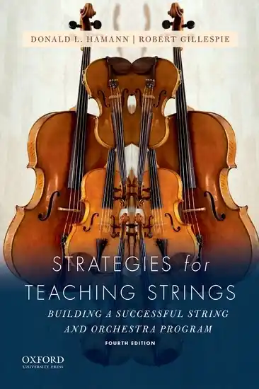 Réduction Oxford University Press Strategies for Teaching Strings Building A Successful String and Orchestra Program (Fourth Edition) - Hamann/Gillespie - Book