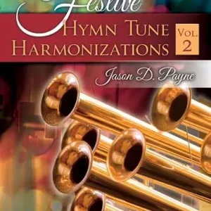 Lorenz Publishing Co. Festive Hymn Tune Harmonizations, Vol. 2 - Payne - Organ 3-staff - Book Meilleur Choix