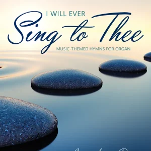 Lorenz Publishing Co. I Will Ever Sing to Thee Music-themed Hymns for Organ - Page - Organ (2-staff) - Book Prix Cassé