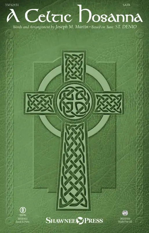 Bon Marché Shawnee Press A Celtic Hosanna - Martin - SATB