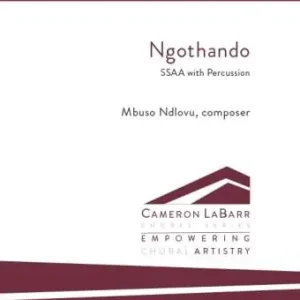 Walton Ngothando - Ndlovu - Choral Octavo - SSAA A Cappella Promotion